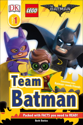 DK Readers L1: THE LEGO® BATMAN MOVIE Team Batman: Sometimes Even Batman  Needs Friends (DK Readers Level 1) (Paperback) | The Concord Bookshop -  Established 1940