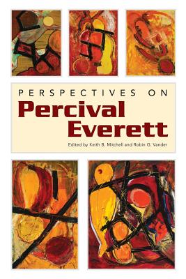 Perspectives on Percival Everett (Margaret Walker Alexander African American Studies)
