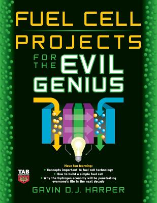 Fuel Cell Projects for the Evil Genius Cover Image