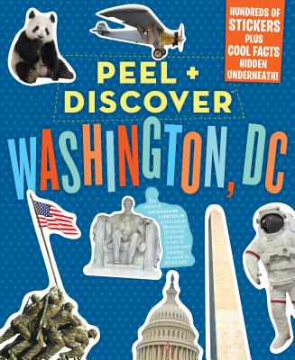 Peel + Discover: Washington, DC By Workman Publishing, Chad Thomas (Illustrator), Megan Butler (Text by) Cover Image