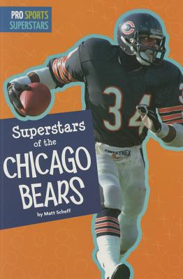 Superstars of the Chicago Bears (Pro Sports Superstars (NFL))