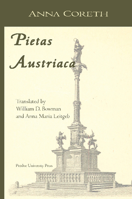 Pietas Austriaca: Austrian Religious Practices in the Baroque Era (Central European Studies)