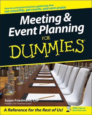 Meeting & Event Planning for Dummies By Susan Friedmann Cover Image