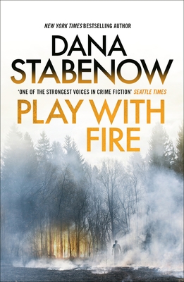 Play With Fire (A Kate Shugak Investigation #5) By Dana Stabenow Cover Image