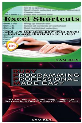 Excel Shortcuts & Ruby Programming Professional Made Easy Cover Image