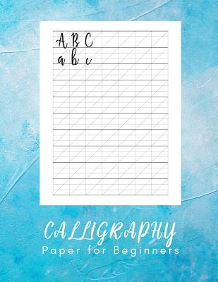 Calligraphy Paper for Beginners: Modern Calligraphy Practice Sheets - 160 sheet pad By Modern Lettering Practice Press Cover Image