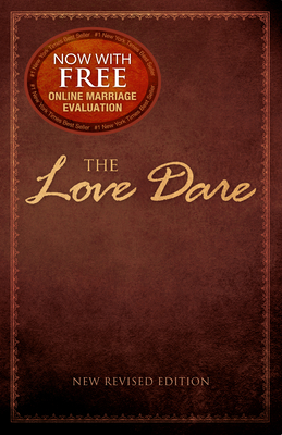 The Love Dare: New Revised Edition By Alex Kendrick, Stephen Kendrick Cover Image