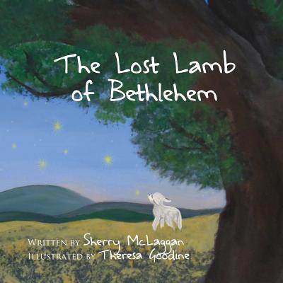 The Lost Lamb of Bethlehem By Sherry McLaggan Cover Image