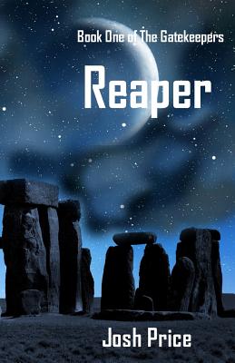 Reaper: Book One of The Gatekeepers By Josh Price Cover Image