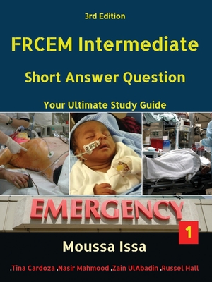 Frcem Intermediate: Short Answer Question Third Edition, Volume 1 in Full Colour By Moussa Issa Cover Image