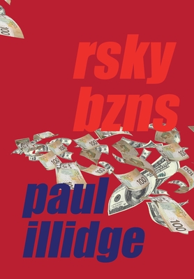 Rsky Bzns By Paul Illidge Cover Image