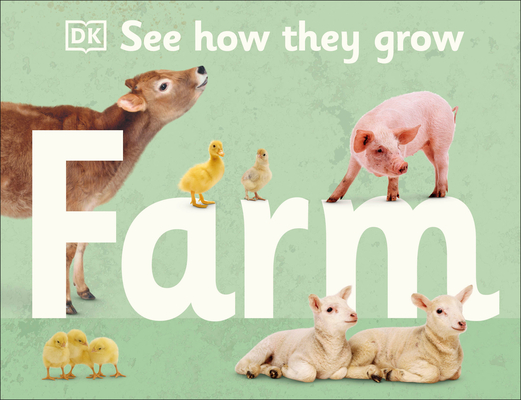 See How They Grow: Farm Cover Image