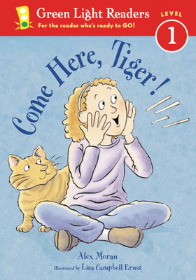 Come Here, Tiger! (Green Light Readers Level 1)