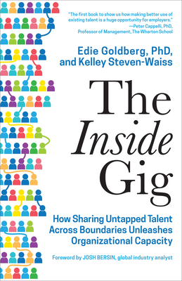 The Inside Gig: How Sharing Untapped Talent Across Boundaries Unleashes Organizational Capacity Cover Image