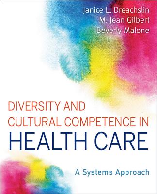 Diversity and Cultural Competence in Health Care: A Systems Approach Cover Image
