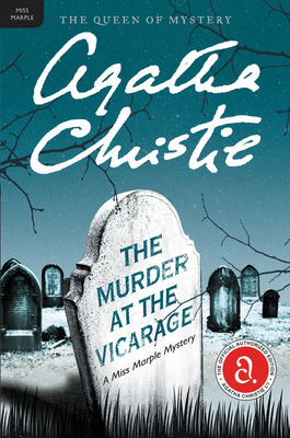 The Murder at the Vicarage: A Miss Marple Mystery (Miss Marple Mysteries #1)