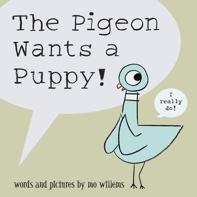 Cover for The Pigeon Wants a Puppy!