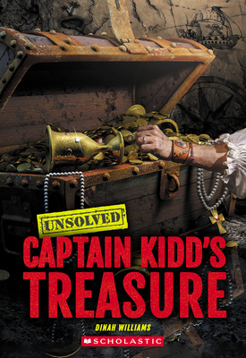 Captain Kidd's Treasure (Unsolved) By Dinah Williams Cover Image
