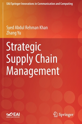 Strategic Supply Chain Management (Eai/Springer Innovations in Communication and Computing) Cover Image