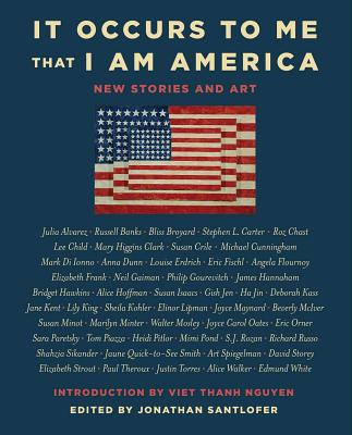 It Occurs to Me That I Am America: New Stories and Art Cover Image