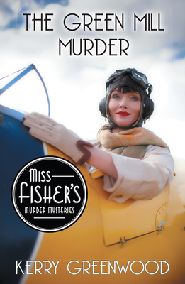 The Green Mill Murder (Miss Fisher's Murder Mysteries #5) By Kerry Greenwood Cover Image