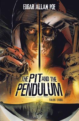 The Pit and the Pendulum (Edgar Allan Poe Graphic Novels) Cover Image