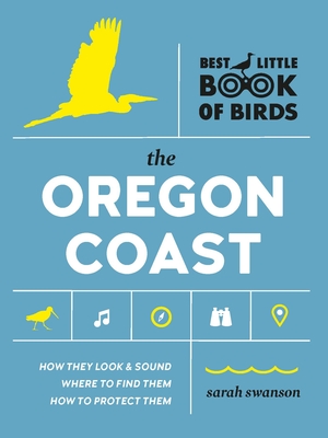 Best Little Book of Birds The Oregon Coast By Sarah Swanson Cover Image