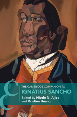 The Cambridge Companion to Ignatius Sancho (Cambridge Companions to ...