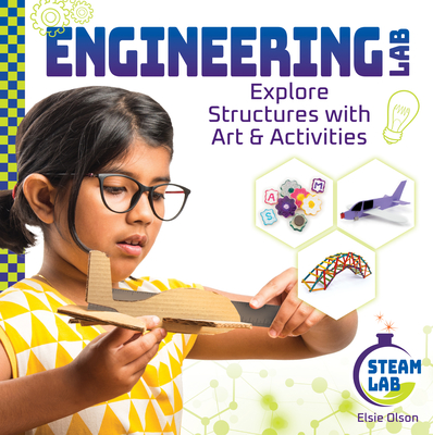 Engineering Lab: Explore Structures with Art & Activities: Engineering Labexplore Structures with Art & Activities Cover Image