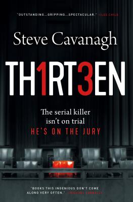 Thirteen: The Serial Killer Isn't on Trial. He's on the Jury. (Eddie Flynn #3) Cover Image