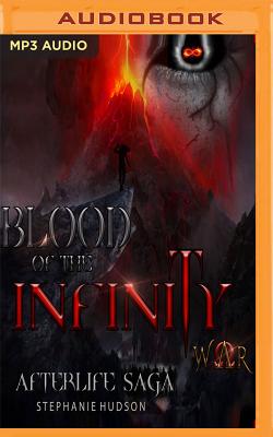 Blood of the Infinity War (Afterlife Saga #8)