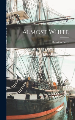 Almost White By Brewton Berry Cover Image