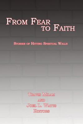 From Fear to Faith: Stories of Hitting Spiritual Walls Cover Image