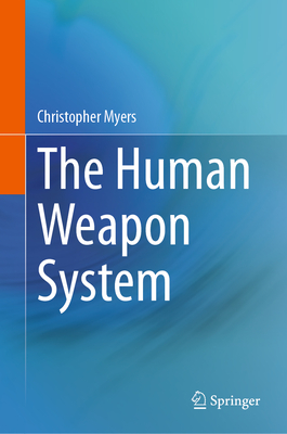 The Human Weapon System Cover Image