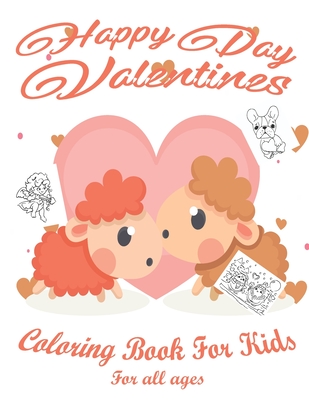 Download Valentine S Day Coloring Book For Kids Lovely Animals Coloring Books Valentine S Day Coloring Book Baby Books Valentines Day Valentines Day Toddle Paperback Lowry S Books And More