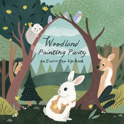 Woodland Painting Party By Yevgeniya Yeretskaya, Nicole Yen, Riley Samels (Illustrator) Cover Image