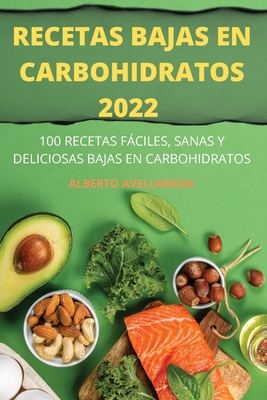 Recetas Bajas En Carbohidratos 2022 (Paperback) | Midtown Reader