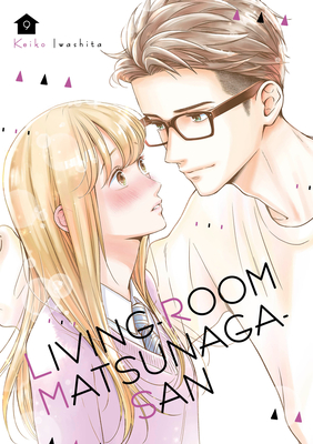 Living-Room Matsunaga-san 9 By Keiko Iwashita Cover Image
