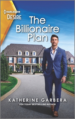 The Billionaire Plan: A Flirty Single Dad Romance By Katherine Garbera Cover Image
