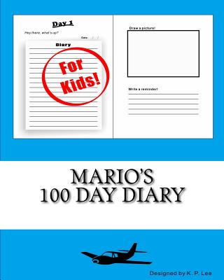 Mario's 100 Day Diary By K. P. Lee Cover Image