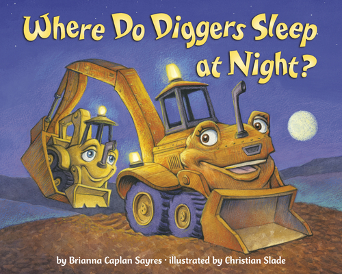 Where Do Diggers Sleep at Night? (Where Do...Series) (Paperback) | Hooked