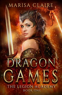 Dragon Games: The Legion Academy