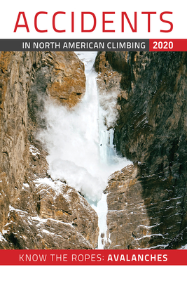Accidents in North American Climbing 2020 Cover Image