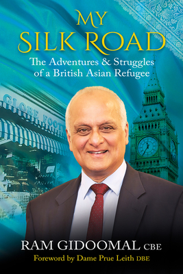 My Silk Road: The Adventures & Struggles of a British Asian Refugee Cover Image