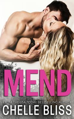 Mend By Chelle Bliss Cover Image
