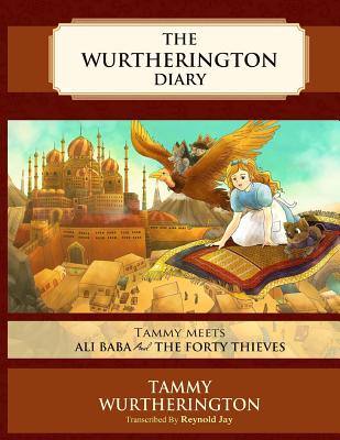 Tammy Meets Ali Baba and the Forty Thieves By Tenda Spencer (Illustrator), Nour Hassan (Illustrator), Duy Truong (Illustrator) Cover Image