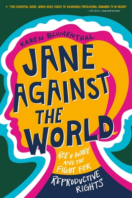 Jane Against the World: Roe v. Wade and the Fight for Reproductive Rights Cover Image