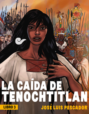 La caída de Tenochtitlan / The Fall of Tenochtitlan Cover Image