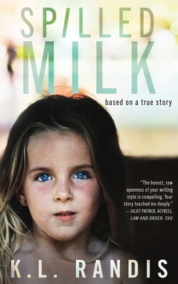 Spilled Milk: Based on a true story Cover Image