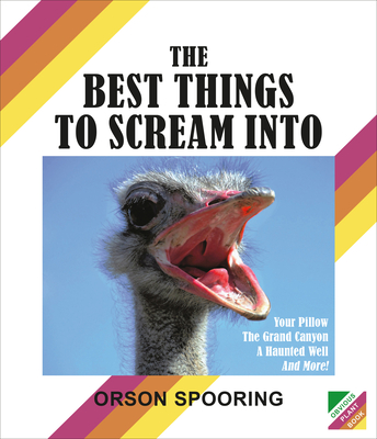 The Best Things to Scream Into Cover Image
